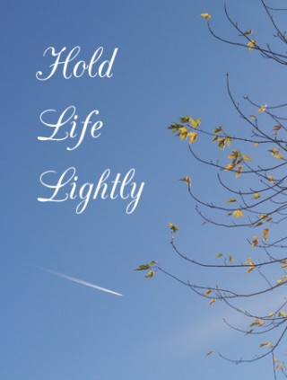 HoldLifeLightly